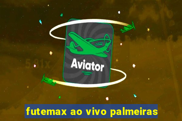 futemax ao vivo palmeiras